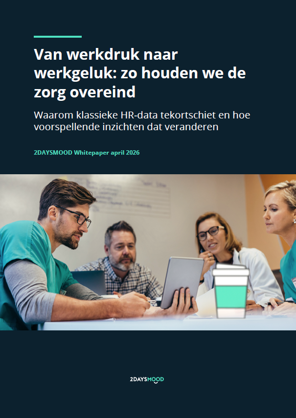 whitepaper van werkdruk naar werkgeluk in de zorg